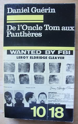 De l'Oncle Tom aux Panthères. Le drame des Noirs américains.