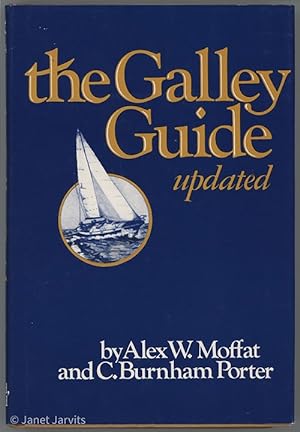 Seller image for Galley Guide - Updated : A purely humanitarian work planned out ofconsideration for those who cruise on water and for their dig for sale by cookbookjj