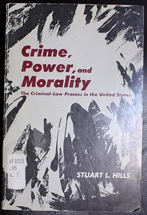 Bild des Verkufers fr Crime, power, and morality;: The criminal-law process in the United States (Chandler publications in anthropology and sociology) zum Verkauf von GuthrieBooks