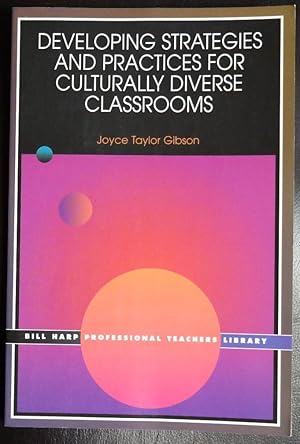 Immagine del venditore per Developing Strategies and Practices for Culturally Diverse Classrooms (Bill Harp Professional Teachers Library) venduto da GuthrieBooks