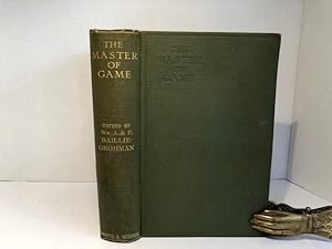 Bild des Verkufers fr THE MASTER OF GAME: By Edward, Second Duke Of York: The Oldest English Book On Hunting: Edited by Wm. And Baillie-Grohman With a foreword By Theodore Roosevelt zum Verkauf von Reeve & Clarke Books (ABAC / ILAB)