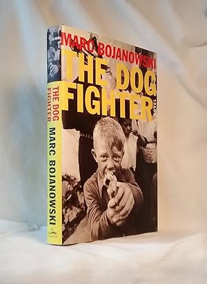 Bild des Verkufers fr The Dog Fighter zum Verkauf von Anthony Clark