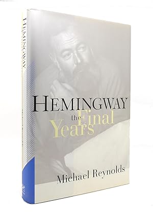 Seller image for HEMINGWAY The Final Years for sale by Rare Book Cellar