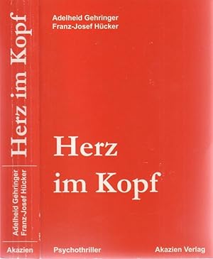 Bild des Verkufers fr Herz Im Kopf. Roman ( Psychothriller ). zum Verkauf von Antiquariat Carl Wegner