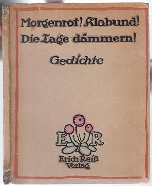 Seller image for Morgenrot ! Klabund ! Die Tage dmmern ! Gedichte von Klabund. for sale by Antiquariat Carl Wegner