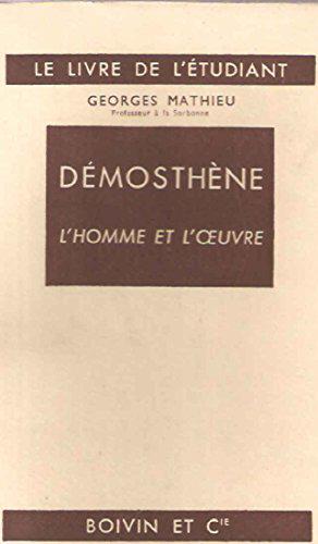 Seller image for Dmosthne, l'homme et l'oeuvre. for sale by JLG_livres anciens et modernes