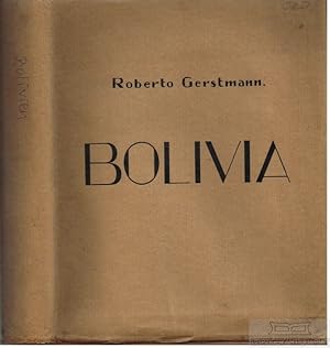Bolivia 150 grabados en cobre Introduccion por Dr. F. Ahlfeld