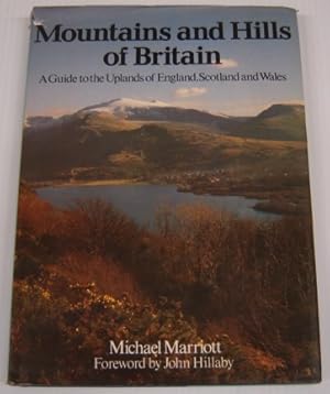 Seller image for Mountains and Hills of Britain: a Guide to the Uplands of England, Scotland, and Wales for sale by Books of Paradise