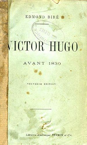 Bild des Verkufers fr Victor Hugo Avant 1830 zum Verkauf von JLG_livres anciens et modernes