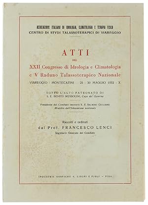 Bild des Verkufers fr ATTI DEL XXII CONGRESSO DI IDROLOGIA E CLIMATOLOGIA E V RADUNO TALASSOTERAPICO NAZIONALE. Viareggio - Montecatini 25-30 maggio 1932-X.: zum Verkauf von Bergoglio Libri d'Epoca