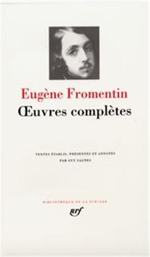 Imagen del vendedor de Fromentin : Oeuvres compltes a la venta por JLG_livres anciens et modernes