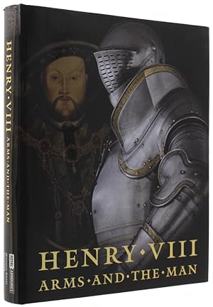 Imagen del vendedor de HENRY VIII - ARMS AND THE MAN 1509 - 2009.: a la venta por Bergoglio Libri d'Epoca