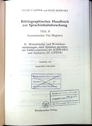 Bild des Verkufers fr Bibliographisches Handbuch zur Sprachinhaltsforschung, Teil II: Systematischer Teil (Register); D. Wrterbcher und Wortschatzsammlungen nach Sprachen geordnet, mit Fehlerverzeichnis und Nachwort. zum Verkauf von books4less (Versandantiquariat Petra Gros GmbH & Co. KG)