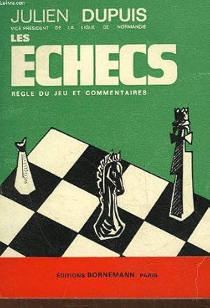 Bild des Verkufers fr Les echecs - regles du jeu et commentaires zum Verkauf von JLG_livres anciens et modernes