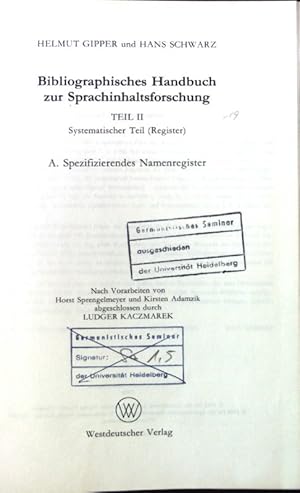 Seller image for Bibliographisches Handbuch zur Sprachinhaltsforschung, Teil II: Systematischer Teil (Register); A. Spezifizierendes Namensregister. for sale by books4less (Versandantiquariat Petra Gros GmbH & Co. KG)