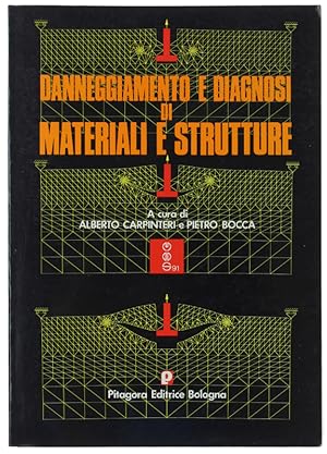 Immagine del venditore per DANNEGGIAMENTO E DIAGNOSI DI MATERIALI E STRUTTURE. Raccolta delle memorie presentate al Convegno Domus '91 organizzato dal COREP.: venduto da Bergoglio Libri d'Epoca