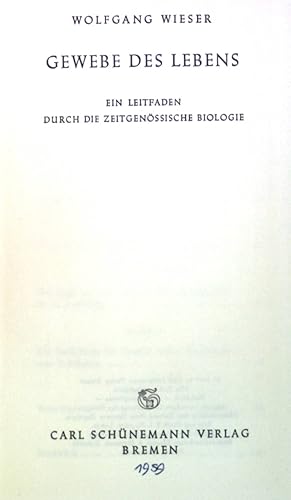 Seller image for Gewebe des Lebens: Ein Leitfaden durch die Zeitgenssische Biologie. for sale by books4less (Versandantiquariat Petra Gros GmbH & Co. KG)