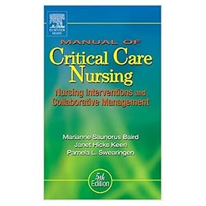Seller image for Manual of Critical Care Nursing: Nursing Interventions and Collaborative Management 5th Edition (Paperback) for sale by InventoryMasters