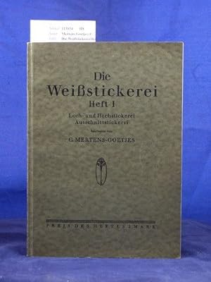 Bild des Verkufers fr Die Weistickerei Heft I zum Verkauf von Buch- und Kunsthandlung Wilms Am Markt Wilms e.K.