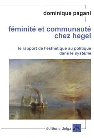 Bild des Verkufers fr Fminit et communaut chez Hegel zum Verkauf von Chapitre.com : livres et presse ancienne