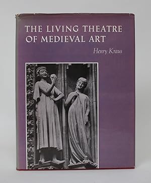 The Living Theatre of Medieval Art