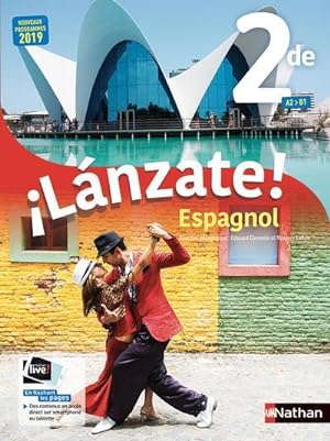 ¡lánzate! : espagnol ; 2de ; livre de l'élève (édition 2019)