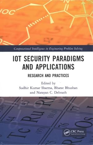 Seller image for Iot Security Paradigms and Applications : Research and Practices for sale by GreatBookPricesUK