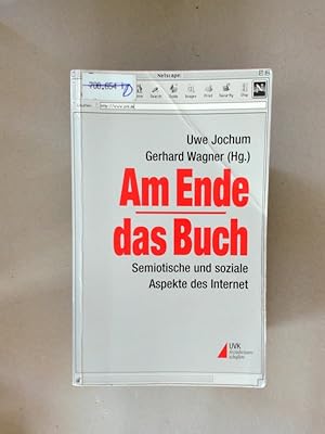 Bild des Verkufers fr Am Ende - das Buch. Semiotische und soziale Aspekte des Internet. zum Verkauf von avelibro OHG