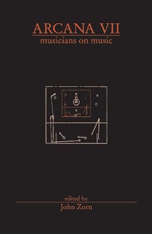 Image du vendeur pour Arcana VII: Musicians on Music [Paperback ] mis en vente par booksXpress