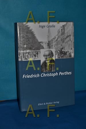 Bild des Verkufers fr Friedrich Christoph Perthes Mit einem Vorw. von Helmut Schmidt / Hamburger Kpfe zum Verkauf von Antiquarische Fundgrube e.U.