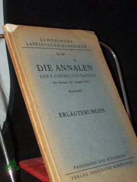 Seller image for Die Annalen : (Ab Excessu divi Augusti libri) , Ausw. / P. Cornelius Tacitus. Hrsg. v. Max Wagner for sale by Antiquariat Artemis Lorenz & Lorenz GbR