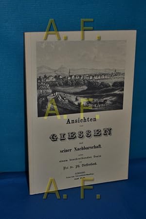 Bild des Verkufers fr Ansichten von Giessen und seiner Nachbarschaft nach Orig.-Zeichn. von F. Heinzerling in Stahl gestochen von J. J. Tanner. Nebst e. beschreibenden Texte von Ph. Dieffenbach zum Verkauf von Antiquarische Fundgrube e.U.