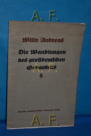 Bild des Verkufers fr Die Wandlungen des grodeutschen Gedankens : Rede. zum Verkauf von Antiquarische Fundgrube e.U.