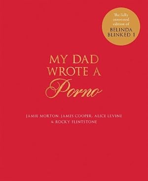 Seller image for My Dad Wrote a Porno (Hardcover) for sale by Grand Eagle Retail