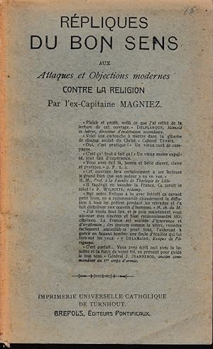 Seller image for Rpliques du bon sens aux attaques et objections modernes contre la religion for sale by Librairie l'Aspidistra
