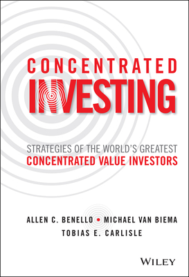 Seller image for Concentrated Investing: Strategies of the World's Greatest Concentrated Value Investors (Hardback or Cased Book) for sale by BargainBookStores