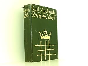 KARL ZUCHARDT: Stirb, du Narr - Verlag: Mitteldeutscher Verlag Halle [Auflage: 16. Auflage]