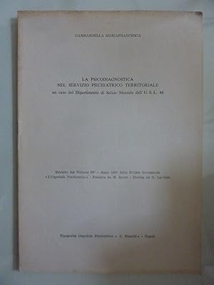 Imagen del vendedor de LA PSICODIAGNOSTICA NEL SERVIZIO PSICHIATRICO TERRITORIALE Un caso del Dipartimento di Salute Mentalew dell'U.S.L. 46 a la venta por Historia, Regnum et Nobilia