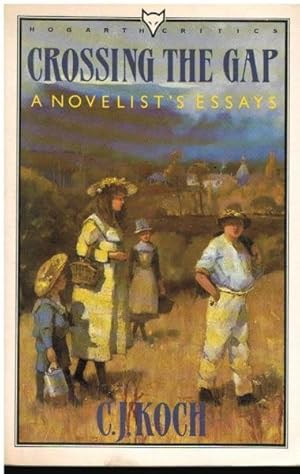 Seller image for Crossing the Gap: a Novelist's Essays for sale by Goulds Book Arcade, Sydney