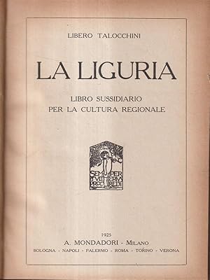 Imagen del vendedor de La Liguria. Libro sussidiario per la cultura regionale a la venta por Librodifaccia