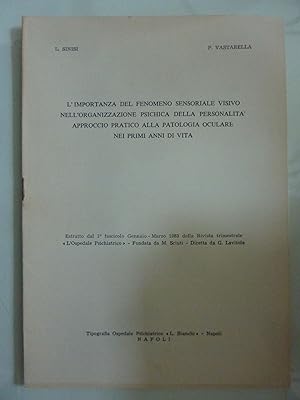 L'IMPORTANZA DEL FENOMENO SENSORIALE VISIVO NELL'ORGANIZZAZIONE PSICHICA DELLA PERSONALITA', APPR...