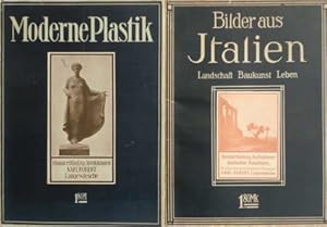 2 Bücher: Moderne Plastik. Hundertfünfzig Abbildungen / Bilder aus Italien. Landschaft, Baukunst,...