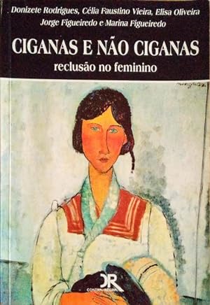 Immagine del venditore per CIGANAS E NO CIGANAS:RECLUSO NO FEMININO. venduto da Livraria Castro e Silva