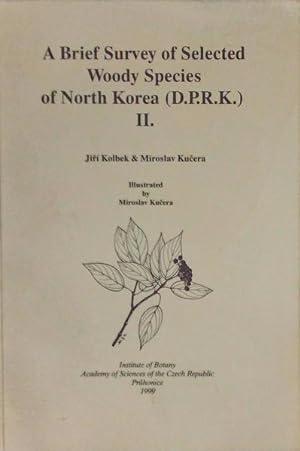 A BRIEF SURVEY OF SELECTED WOODY SPECIES OF NORTH KOREA (D.P.R.K.) II.
