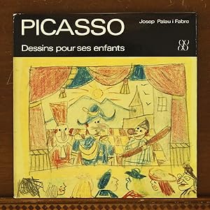 Picasso: Dessins pour ses Enfants