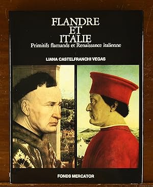 Flandre et Italie: Primitifs Flamands et Renaissance Italienne