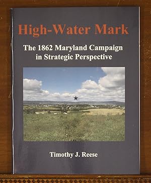 Bild des Verkufers fr High-Water Mark: the 1862 Maryland Campaign in Strategic Perspective zum Verkauf von grinninglion