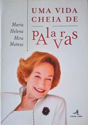 Immagine del venditore per UMA VIDA CHEIA DE PALAVRAS. venduto da Livraria Castro e Silva