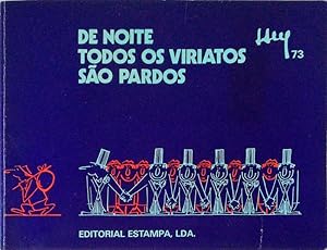 Seller image for DE NOITE TODOS OS VIRIATOS SO PARDOS. for sale by Livraria Castro e Silva