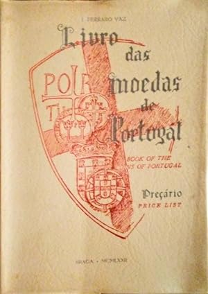 LIVRO DAS MOEDAS DE PORTUGAL. BOOK OF THE COINS OF PORTUGAL.